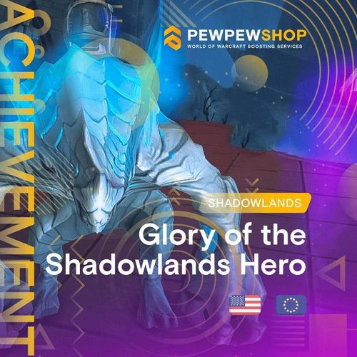 Glory of the Shadowlands Hero