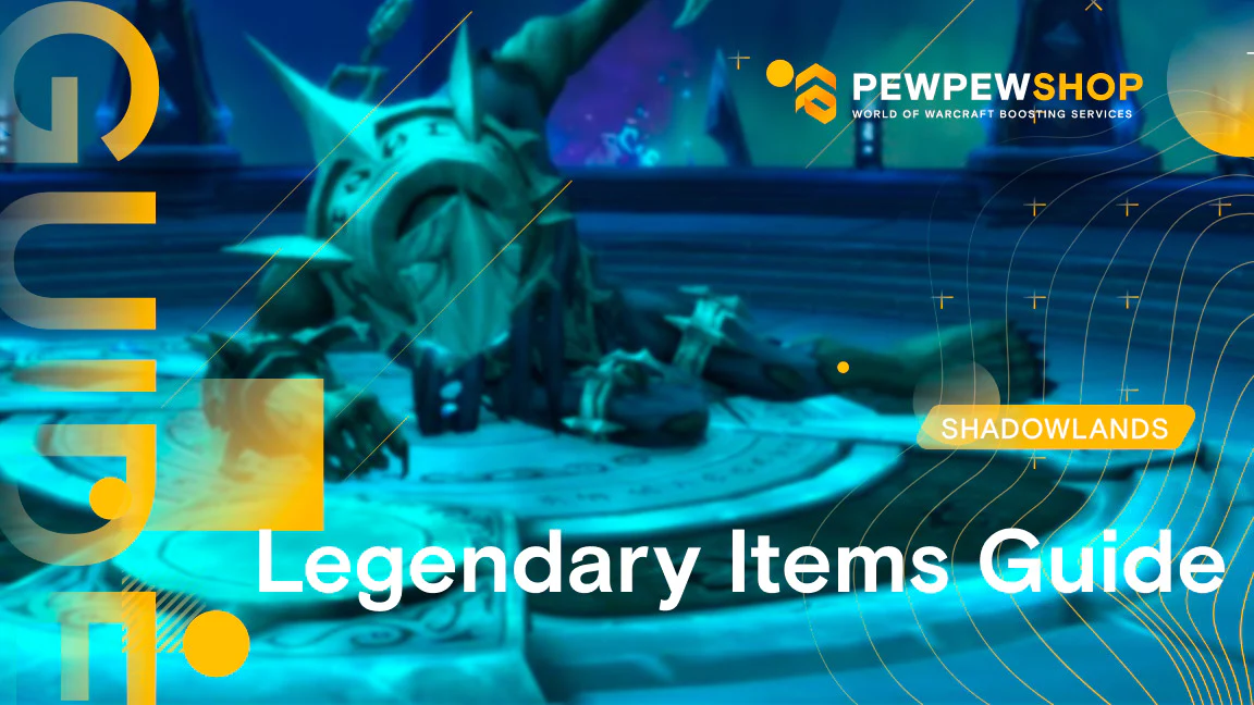 Legendary items Guide Shadowlands